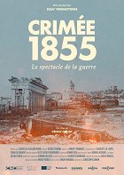 Plakát filmu Crimée 1855, le spectacle de la guerre