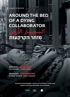 Plakát filmu Around the Bed of a Dying Collaborator