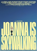 Plakát filmu Joanna Is Skywalking