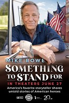 Plakát filmu Something to Stand For with Mike Rowe