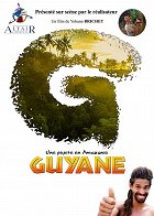 Plakát filmu Guyane, une pépite en Amazonie