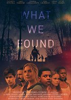 Plakát filmu What We Found