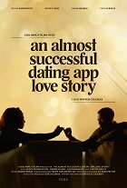 Plakát filmu An Almost Successful Dating App Love Story